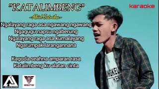 KATALIMBENG CINTA - ABIEL JATNIKA (KARAOKE ORIGINAL)