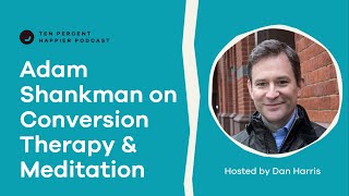 Director Adam Shankman on Conversion Therapy, Substance Abuse & Meditation | Full Podcast Interview