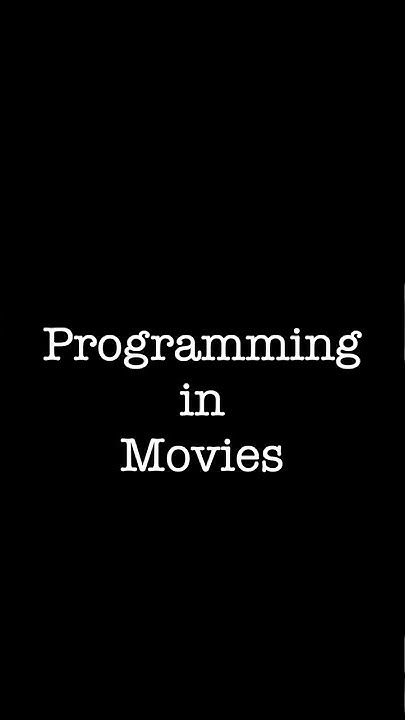 Programming in Movies VS Programming in Real Life #shorts - YouTube