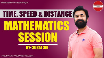 TIME, SPEED & DISTANCE | MATHEMATICS SESSION | Live🔴| FOR ALL DEFENCE ASPIRANTS #BETHENEXT #DOA