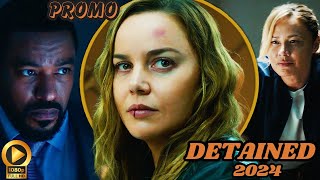 DETAINED Trailer (2024) Release Details Everything You Need To Know!