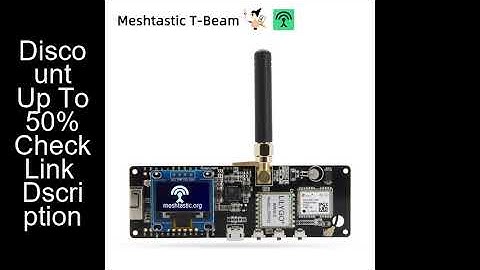 LILYGO® Meshtastic T-Beam ESP32 Module LoRa Development Board Support WiFi Bluetooth GPS Battery OLE