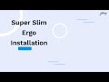 Installation of Super Slim Ergo from Godrej.