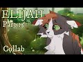 Elijah | Part 15 [WARRIOR CATS] Collab