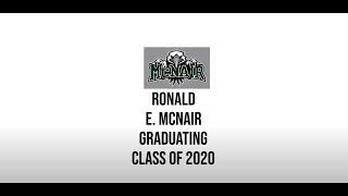 Ronald E. McNair High School Virtual Graduation - May 28, 2020