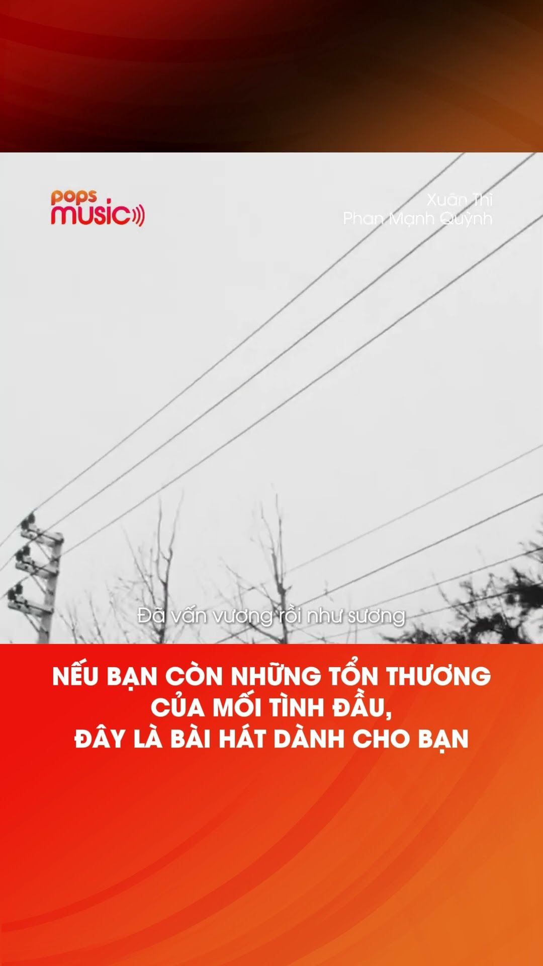 Nếu bạn còn những tổn thương của mối tình đầu, đây là bài hát dành cho bạn #XuanThi #PhanManhQuynh