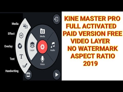 How To Download Kine Master 4.7.2 Without Watermark 2019 | Kine Master Video Layer, Unlock Versi