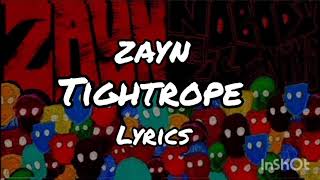 ZAYN - Tightrope (Lyrics + translation )