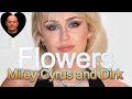 Miley cyrus and dirk  flowers not so official