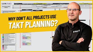 Why Isn't Takt Planning Used On Every Construction Project?