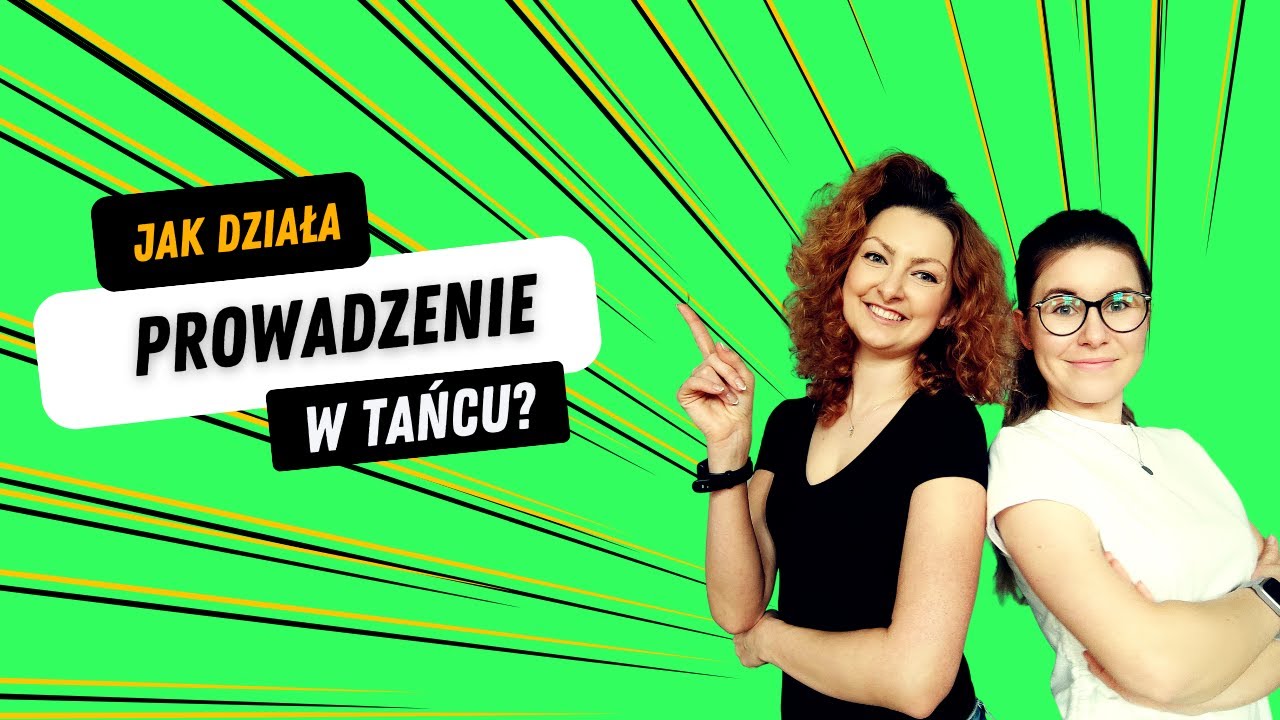 #7 Taniec od podstaw // Jak działa prowadzenie w tańcu?