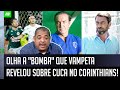 "É INFORMAÇÃO FORTE, CARA! O Cuca CHAMOU o Duílio ontem e..." Vampeta REVELA BOMBA sobre Corinthians