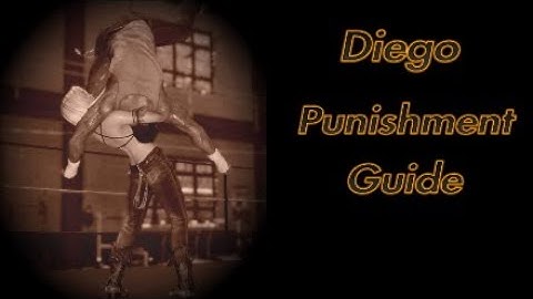 Dead Or Alive 6 - Diego Punishment Guide