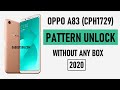 Oppo A83 Pattern Unlock (CPH1729) 2020 Method Without Any Box