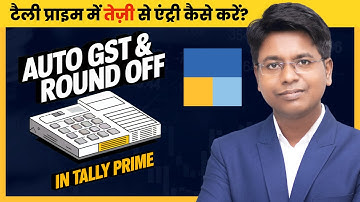 Auto GST & Round Off Calculation in Tally Prime | Tally Tutorial