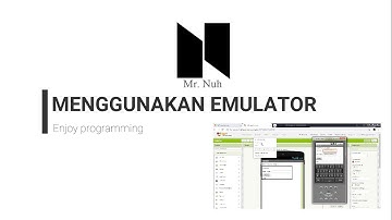 4-MIT APP Inventor : Menggunakan Emulator untuk Offline dan Online