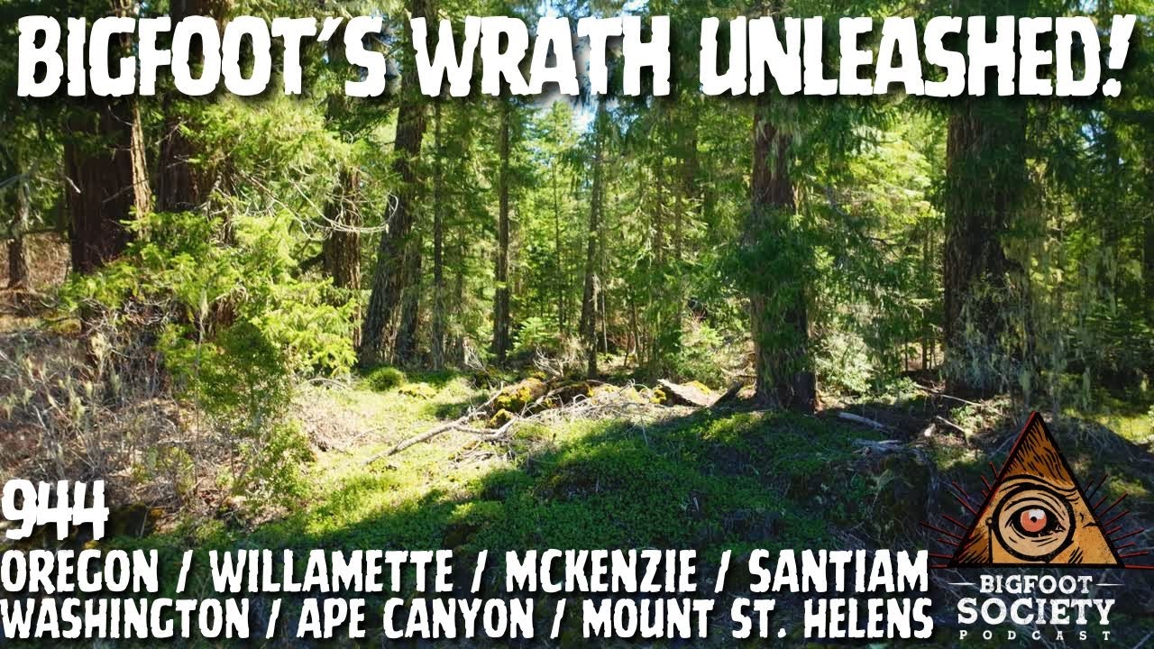 Oregon Fires Are Making Bigfoot Uncontrollable! | Bigfoot Society 944