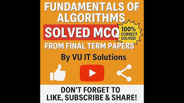 CS502  Fundamentals of Algorithms Solved MCQS From Final term Papers