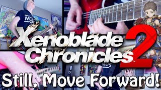 Still, Move Forward! - Xenoblade Chronicles 2 (Rock/Metal) Guitar Cover | Gabocarina96 chords