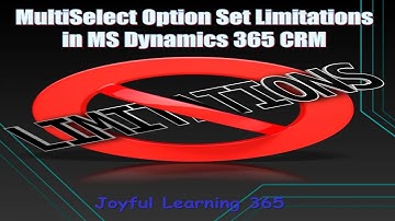 MultiSelect Option Set Limitation in MS Dynamics 365 CRM