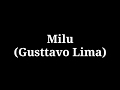 Milu Gusttavo Lima Letra 