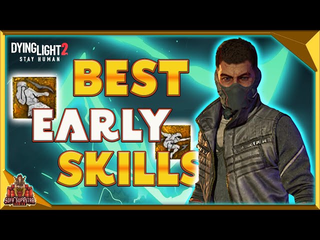 Dying Light 2, Best combat abilities to unlock