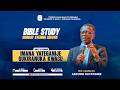 MONDAY BIBLE STUDY ON 27 4 2026 IMANA YATEGANIJE GUKIRANUKA KWACU 