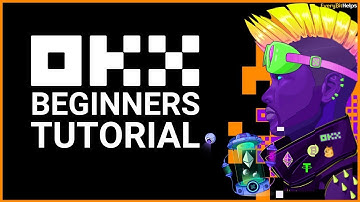 OKX Tutorial for Beginners 2023: How to Use OKX Exchange?