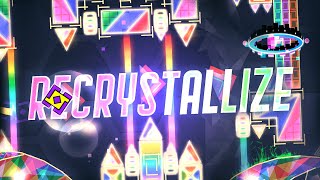 Recrystallize (Insane Demon) by GrenadeofTacos, MaJackO, Metalface221 & more | Geometry Dash 1.9