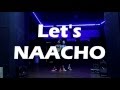 WARM UP SONG Let’s Nacho Kapoor Sons Zumba Choreography I V cky Aakanksha