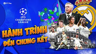 REAL MADRID - HÀNH TRÌNH ĐẾN CHUNG KẾT UCL 23\/24 | SẴN SÀNG CHINH PHỤC CHIẾC CÚP TAI VOI THỨ 15