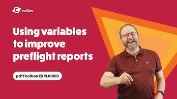 Using variables to improve preflight reports