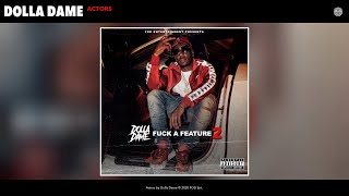 Dolla Dame - Actors (Audio)