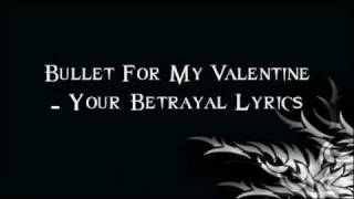 Bullet For My Valentine - Your Betrayal Lyrics Resimi