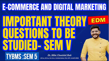 E-Commerce and Digital Marketing| Must-Study Theory Questions for TYBMS Sem V | Dr. Mihir Shah"
