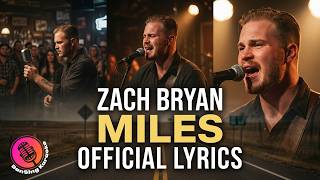 Famous Miles | Zach Bryan | Official Lyrics Wealth