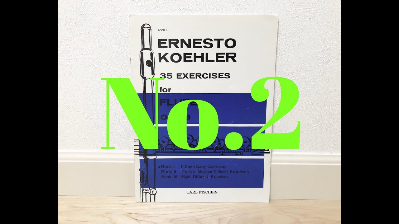 No.2 / E.Koehler 35 Exercises Op.33 Book 1 ～Fifteen Easy Exercises～