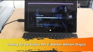 Gaming On the Surface Pro 2: Batman Arkham Origins