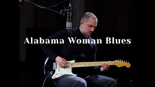 Alabama Woman Blues  (Hummel Blues Sessions PART 4)