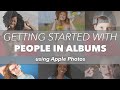 Using People in Apple Photos - Getting Started