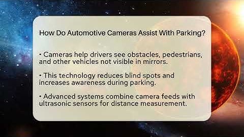 How Do Automotive Cameras Assist With Parking? - Talking Tech Trends