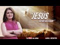 Jesús HA RESUCITADO - Especial Pascuas de Resurrecoón