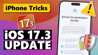 iOS 17.3 Update ist da - mit Diebstahlschutz & einigen Neuerungen