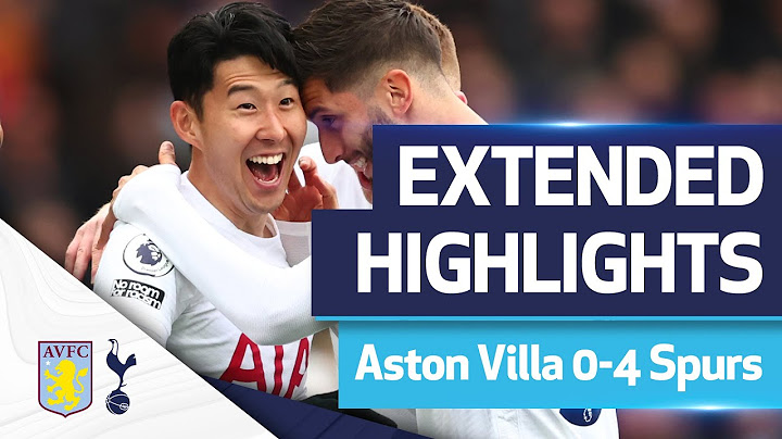 Sonny masterclass! | Aston Villa 0-4 Tottenham | EXTENDED HIGHLIGHTS