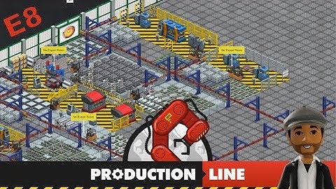 Production line - E8-  Manufacturing part 1