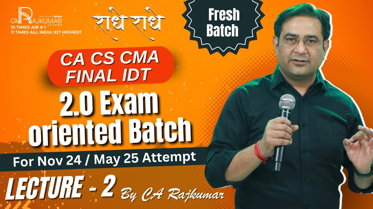📚 CA/CS/CMA IDT 2.0 Exam Batch | Post-Break Lecture 2 By CA Raj Kumar ...