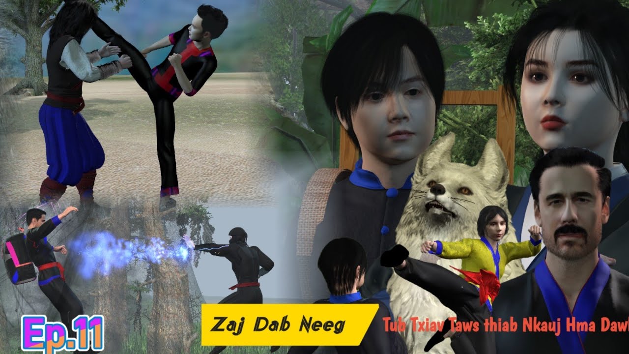 Dab Neeg 3D. Tub txiav taws thiab Nkauj hma dawb. Ep11