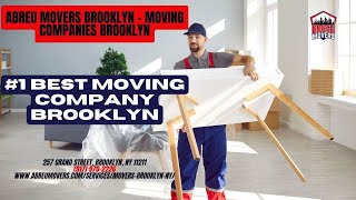 Famous #1 Best Moving Company Brooklyn | Abreu Movers Brooklyn | www.abreumovers.com Net Worth