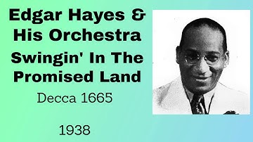 Edgar Hayes and his orchestra - Swingin' In The Promised Land - 1938
