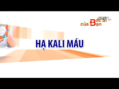 Video: 3 cách để nhận biết các triệu chứng của kali thấp